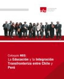 La Educación y la Integración Transfronteriza entre Chile y Perú